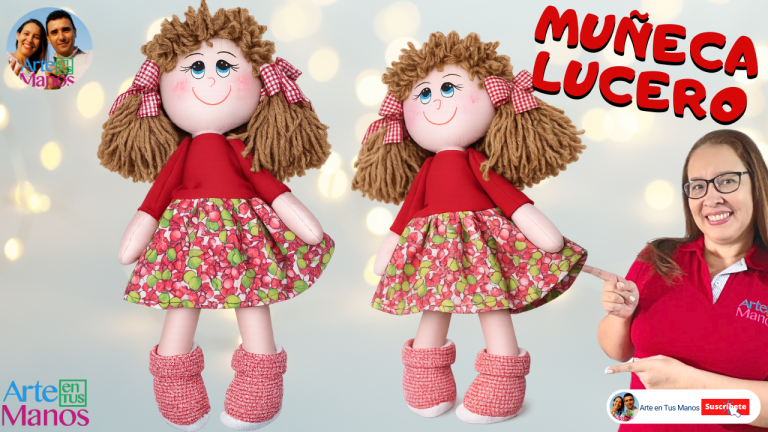 MUÑECAS DE TRAPO «LUCERO», Fáciles y Bonitas Con Arte en Tus Manos
